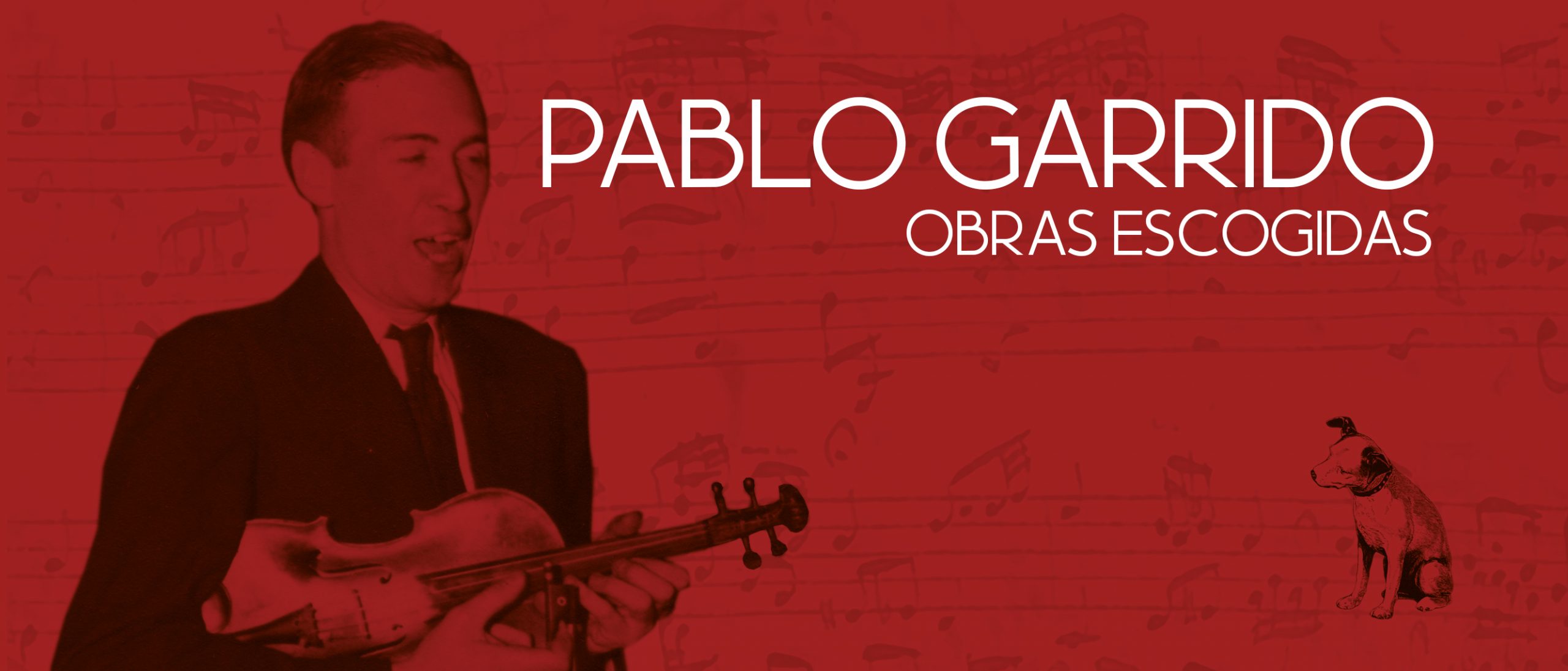 Está disponible el disco Obras Escogidas de Pablo Garrido